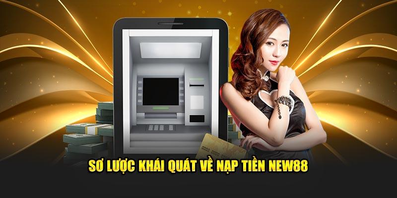 Chính sách và giới hạn nạp tiền tại New88 trong năm 2025